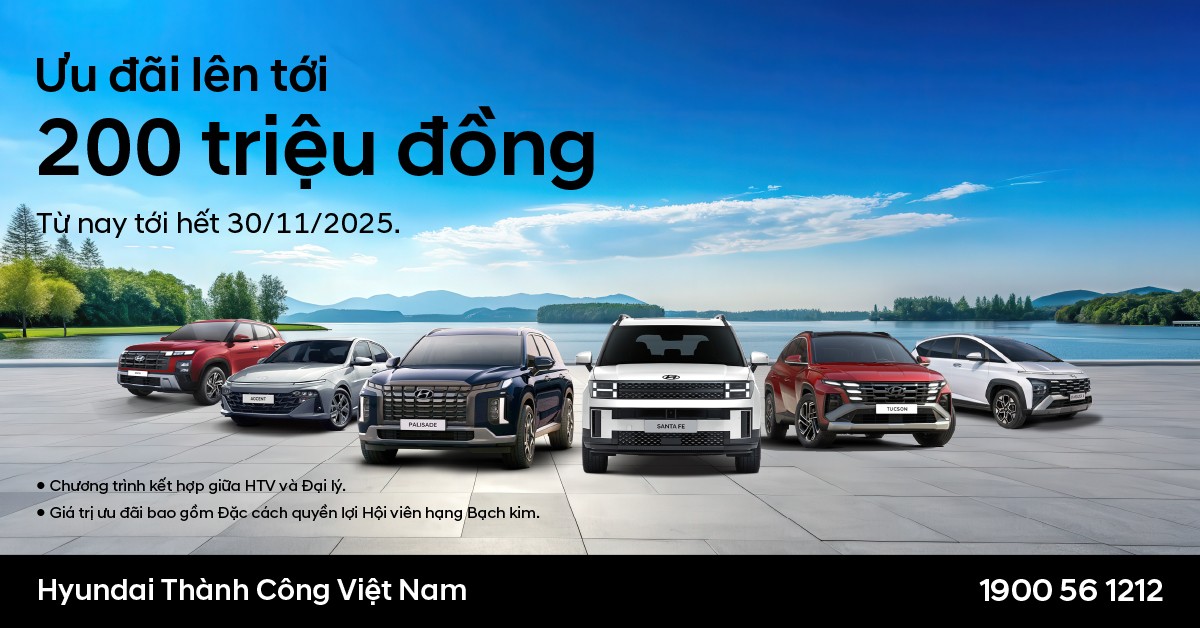 HYUNDAI THÀNH CÔNG TRIỂN KHAI CHƯƠNG TRÌNH ƯU ĐÃI KÉP - NÂNG BẢO HÀNH LÊN 8 NĂM KÈM HỖ TRỢ TÀI CHÍNH LÊN TỚI 200 TRIỆU ĐỒNG 13 KV CTKM T11b